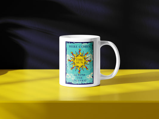 Here Comes The Sun Mug